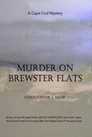 MURDER ON BREWSTER FLATS: A CAPE COD MYSTERY B0GNL2P67L Book Cover