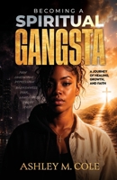 Becoming A Spiritual Gangsta B0HD2NVSSX Book Cover
