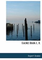 Euclid: Book I., II. 0554955482 Book Cover