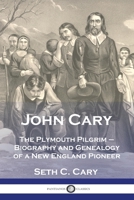 John Cary the Plymouth Pilgrim 1375836404 Book Cover