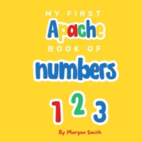 My first Apache Book of Numbers B0HDLPVY99 Book Cover