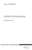 L'Entrée En Philosophie: Les premiers mots 2738482910 Book Cover