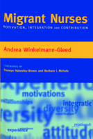 Migrant Nurses: Motivation, Integration And Contribution 184619007X Book Cover