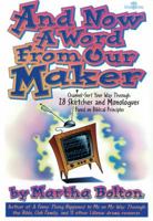 And Now a Word from Our Maker: Channel-Surf Your Way Through 28 Sketches and Monologues Based on Biblical Principles 0834196557 Book Cover