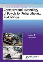 Chemistry and Technology of Polyols for Polyurethanes, 2nd Edition, Volume 1 1910242144 Book Cover