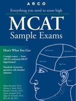 Everything You Need to Score High Mcat Sample Exams (Mcat Sample Exams, 3rd ed) 0028625013 Book Cover