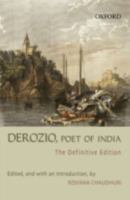 Derozio, Poet of India: The Definitive Edition 0195669096 Book Cover