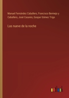 Las nueve de la noche (Spanish Edition) 3368038907 Book Cover