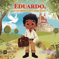 Eduardo, o Guardião das Riquezas (Portuguese Edition) 6554209883 Book Cover