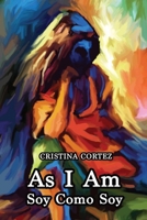 As I Am / Soy Como Soy 1736884891 Book Cover