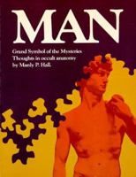 Man Grand Symbol of the Mysteries, Thoughts In Occult Anatomy 1773239694 Book Cover
