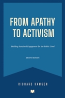From Apathy to Activism: Building Sustained Engagement for the Public Good B0GDZG2XRZ Book Cover
