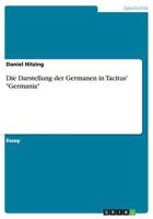 Die Darstellung Der Germanen in Tacitus' "Germania" 3656733945 Book Cover