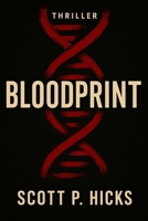 Bloodprint: A Thriller B0DTGGCDWQ Book Cover