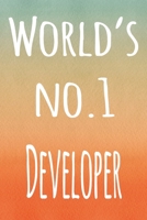 World's No.1 Developer: The perfect gift for the professional in your life - 119 page lined journal B07Y4K7349 Book Cover