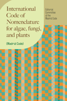 The International Code of Nomenclature for Algae, Fungi, and Plants: 18th Edition, Madrid Code (Regnum Vegetabile) 0226841995 Book Cover