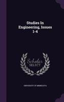 Studies In Engineering, Issues 1-4... 1276788592 Book Cover