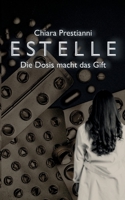 Estelle: Die Dosis macht das Gift 375435373X Book Cover