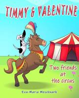 Timmy & Valent�n: DOS Amigos En El Circo 1093452609 Book Cover