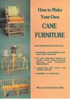 How to Make Your Own Cane Furniture 0854420215 Book Cover