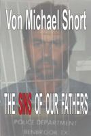 The Sins of Our Fathers 0984744495 Book Cover