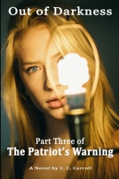 The Patriot's Warning: Out of Darkness 1709768940 Book Cover