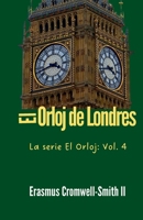 El Orloj de Londres (Spanish Edition) B0FFCHS883 Book Cover