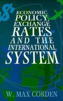Economic Policy, Exchange Rates, and the International System 0226115917 Book Cover