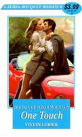 The Men Of Sugar Mountain: One Touch: The Men of Sugar Mountain (Zebra Bouquet Romances) 0821765779 Book Cover