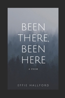 Been There, Been Here 1695702182 Book Cover