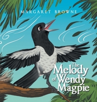 The Melody of Wendy Magpie B0DSHGG67V Book Cover