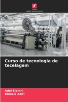 Curso de tecnologia de tecelagem 6207351703 Book Cover