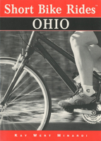 Short Bike Rides in Ohio 0762702133 Book Cover