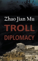 Troll Diplomacy 1990814387 Book Cover