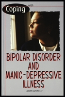 Bipolar Disorder and Manic Depressive Illness 0823931935 Book Cover