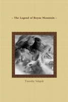- The Legend of Boyne Mountain - 0359382088 Book Cover