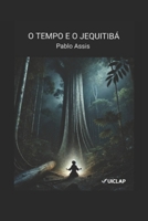 O Tempo e o Jequitibá (Portuguese Edition) B0DVPPB1XC Book Cover
