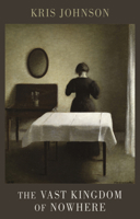 The Vast Kingdom of Nowhere 1780378106 Book Cover