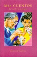 Mas Cuentos De Lucha Y Alegria 0883366304 Book Cover