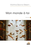 Mon monde à toi (Littératures) (French Edition) 2806106699 Book Cover