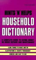 Hints 'n' Helps Household Dictionary 0824103998 Book Cover