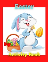 Easter Activity Book: Easter Color By Number Coloring Book For Kids Age 4-7 B08YQQWPP4 Book Cover