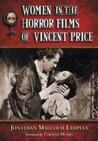 Women in the Horror Films of Vincent Price 0786436786 Book Cover