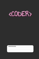Coder Girl Notebook: Coding Developer Notebook Gift For Girls Who Love Programming (6 x 9) 110 Pages 1653181133 Book Cover