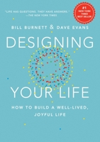Designing Your Life: Build a Life that Works for You 1101875321 Book Cover