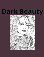 Dark Beauty B0BJBYXB4Q Book Cover