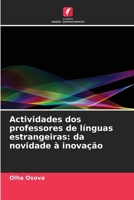 Actividades dos professores de línguas estrangeiras: da novidade à inovação 6206981452 Book Cover