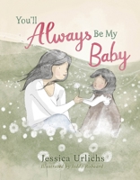 You'll Always Be My Baby 0241785294 Book Cover