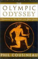 The Olympic Odyssey: Rekindling the True Spirit of the Great Games 0835608336 Book Cover