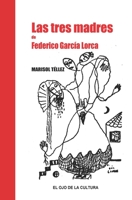 Las tres madres de Federico García lorca B08YQCS657 Book Cover